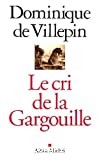 Le cri de la gargouille - Click to enlarge picture.