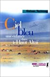 Ciel bleu - Click to enlarge picture.