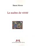 Le maître de vérité - Click to enlarge picture.