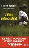 J'étais enfant soldat - Click to enlarge picture.