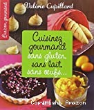 Cuisinez gourmand sans gluten, sans lait, sans œufs... - Click to enlarge picture.
