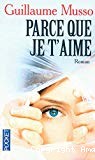Parce que je t'aime - Click to enlarge picture.