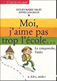 Moi, j'aime pas trop l'ecole... - Click to enlarge picture.