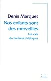 Nos enfants sont des merveilles - Click to enlarge picture.