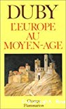 L'Europe au Moyen Age - Click to enlarge picture.
