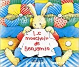 Le mouchoir de Benjamin-Une histoire d'ours et d'élans - Click to enlarge picture.