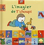 L'imagier de T'choupi - Click to enlarge picture.