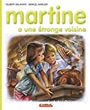 Martine a une etrange voisine - Click to enlarge picture.