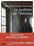Le jardinier de Tibhirine - Click to enlarge picture.