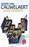 La vie interdite - Click to enlarge picture.