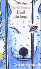 L'oeil du loup - Click to enlarge picture.