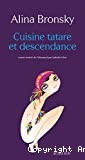 Cuisine tatare et descendance - Click to enlarge picture.