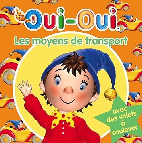 Oui-Oui, les moyens de transport - Click to enlarge picture.