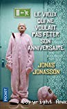 Le vieux qui ne voulait pas feter son anniversaire - Click to enlarge picture.