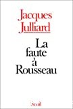 La faute à Rousseau - Click to enlarge picture.