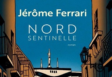 Cercle de Lecture in Los Gatos: Jerome Ferrari, Nord Sentinelle, 2024