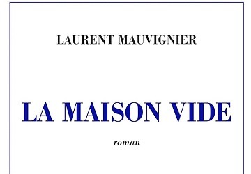 Club de Lecture in Palo Alto: Laurent Mauvignie, La maison vide, 2025