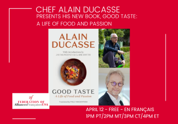 Chef Alain Ducasse presents his new book, Good Taste: A Life of Food and Passion (en français)